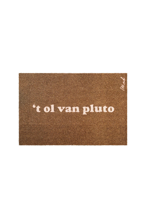 Vloermat 't ol van pluto' (Chris)