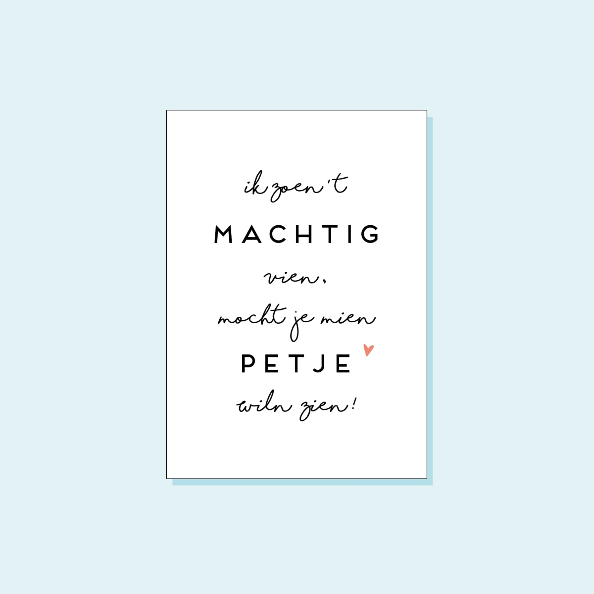 Peter - Ik zoen't machtig vien, mocht je mien petje wiln zien!