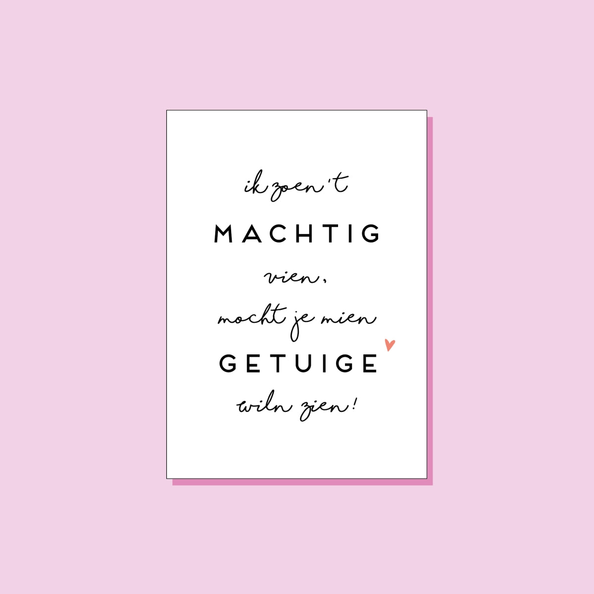 Ik zoen't machtig vien - getuige