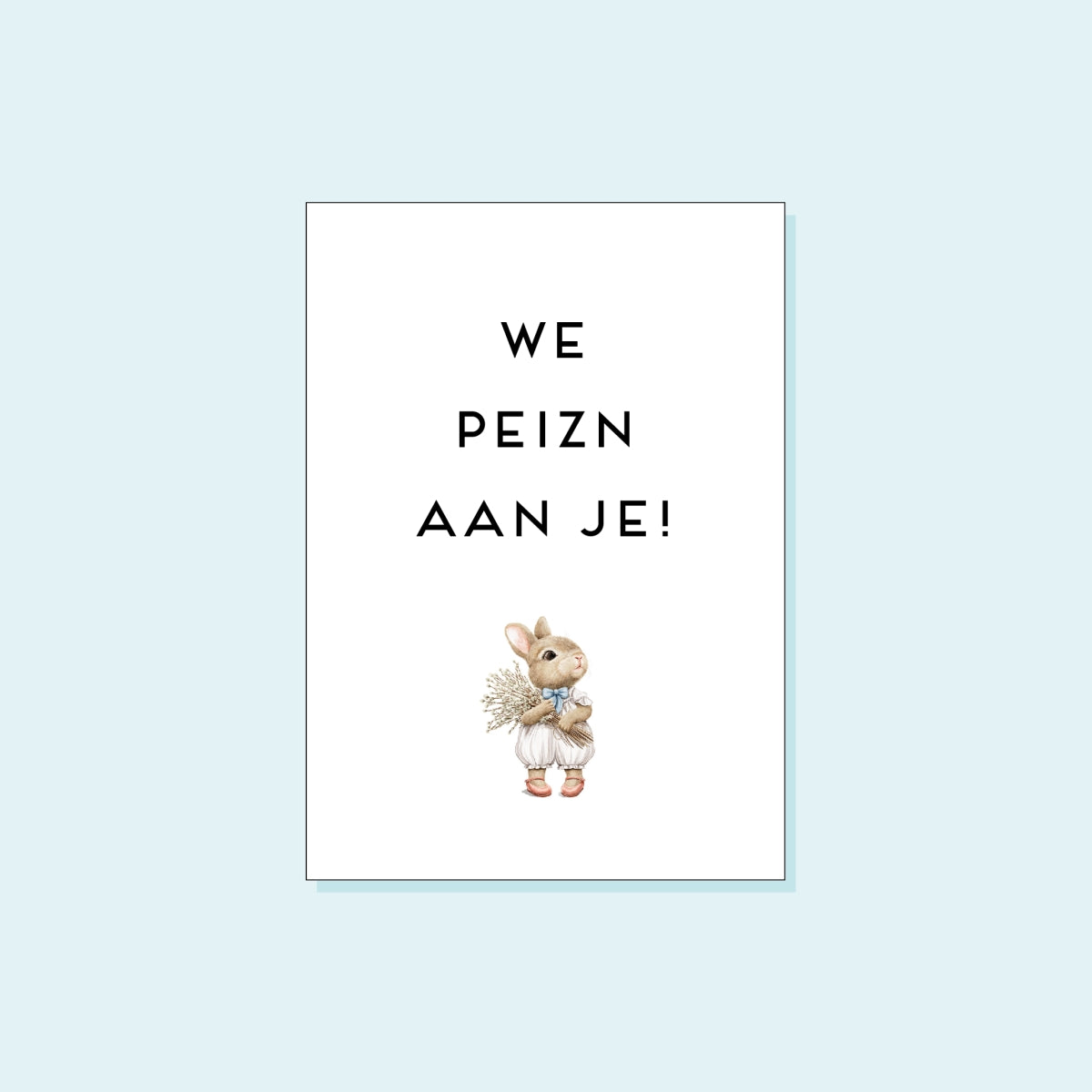 We peizn aan je!