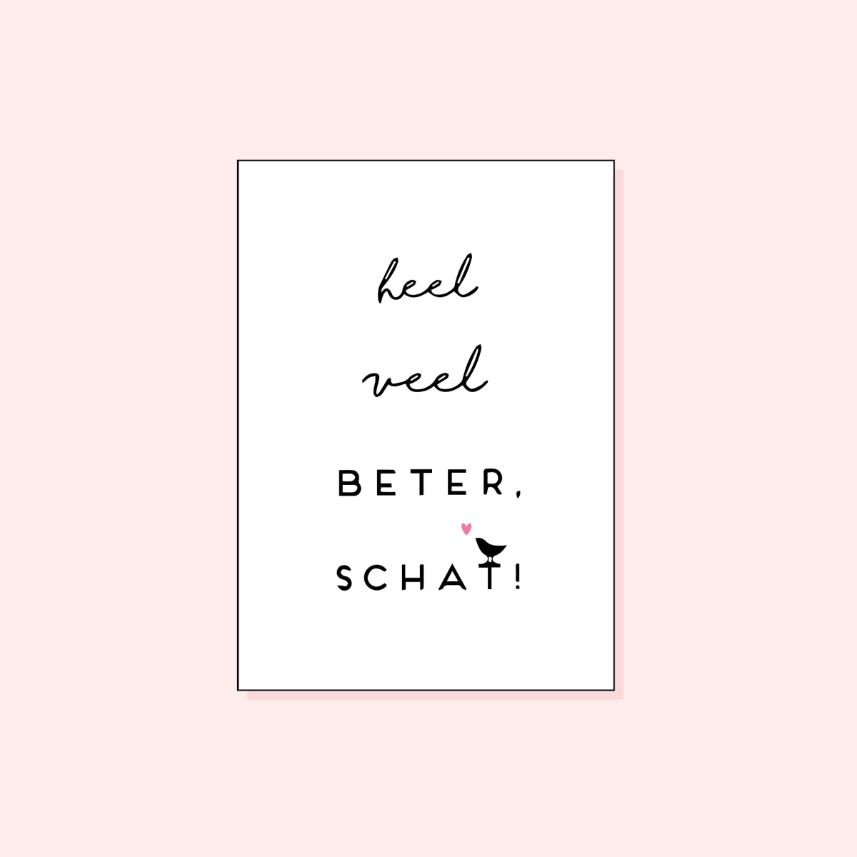 Heel veel beter, schat!