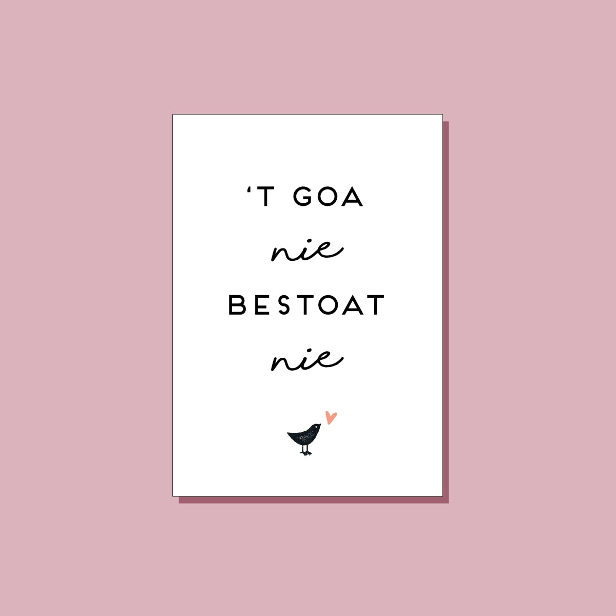 't goa nie bestoat nie