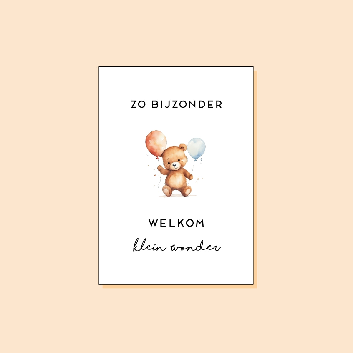 Zo bijzonder, welkom klein wonder!