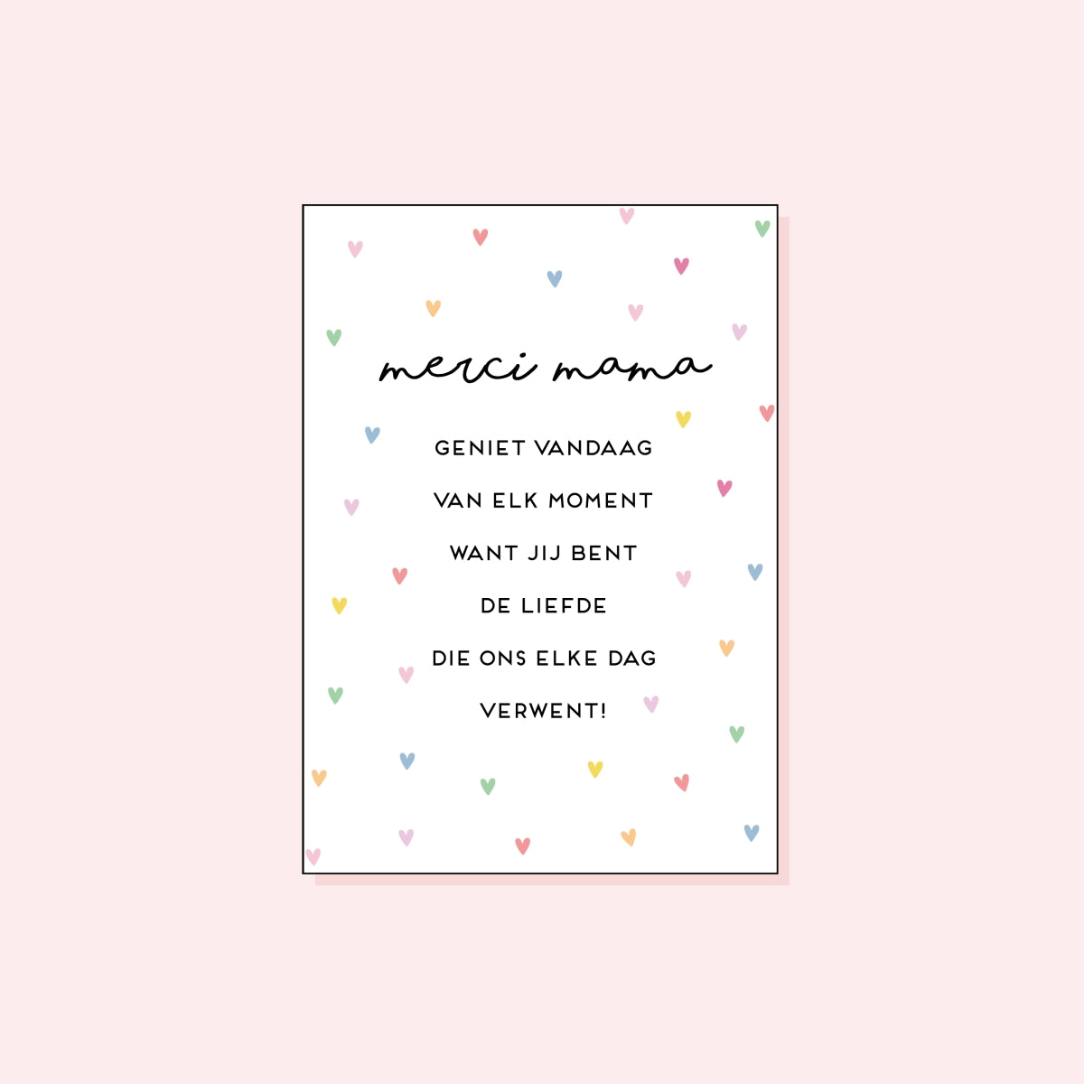 Merci mama, geniet vandaag...