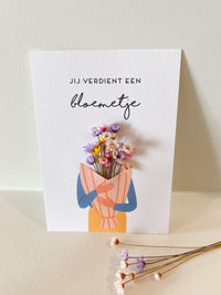 Bloemenkaartje 'jij verdient een bloemetje'